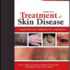 Treatment of Skin Disease: Comprehensive Therapeutic Strategies, 4th Edition