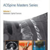 AOSpine Masters Series Volume 1: Metastatic Spinal Tumors (Aospine Master Series) 1st Edition