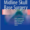Midline Skull Base Surgery 1st ed. 2016 Edition