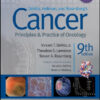 DeVita, Hellman, and Rosenberg’s Cancer: Principles and Practice of Oncology, 9th Edition