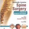 Minimally Invasive Spine Surgery: Advanced Surgical Techniques 1 Edition