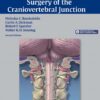 Surgery of the Craniovertebral Junction 2nd edition – Original PDF + Video