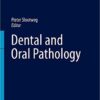 Dental and Oral Pathology (Encyclopedia of Pathology) 1st ed. 2016 Edition