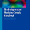 The Perioperative Medicine Consult Handbook 2nd ed. 2015 Edition