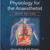 Principles of Physiology for the Anaesthetist, Third Edition 3rd Edition
