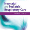 Neonatal and Pediatric Respiratory Care, 4e 4th Edition