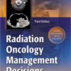 Radiation Oncology: Management Decisions Third Edition