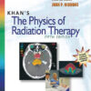 Khan's The Physics of Radiation Therapy Fifth Edition