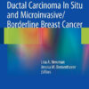 Ductal Carcinoma In Situ and Microinvasive/Borderline Breast Cancer 2015th Edition