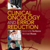 Clinical Oncology and Error Reduction: A Manual for Clinicians 1st Edition