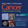DeVita, Hellman, and Rosenberg's Cancer: Principles & Practice of Oncology Tenth Edition