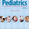 Berkowitz's Pediatrics: A Primary Care Approach, 4th Edition (Berkowitz, Berkowitz's Pediatrics: A Primary Care Approach) 4th Edition