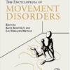 Encyclopedia of Movement Disorders, Three-Volume Set 1st Edition