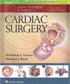Master Techniques in Surgery: Cardiac Surgery First Edition