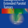 Management of Extended Parotid Tumors 1st ed. 2016 Edition