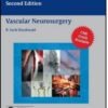 Vascular Neurosurgery (Neurosurgical Operative Atlas) 2nd edition Edition