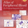 Atlas of Peripheral Blood: The Primary Diagnostic Tool