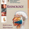 Master Techniques in Otolaryngology - Head and Neck Surgery: Rhinology (Master Techniques in Otolaryngology Surgery) First Edition