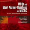 MCQs & Short Answer Questions for MRCOG: An aid to revision and self-assessment