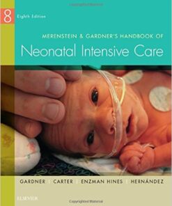 Merenstein & Gardner's Handbook of Neonatal Intensive Care, 8e 8th Edition