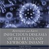 Remington and Klein's Infectious Diseases of the Fetus and Newborn Infant, 8e 8th Edition