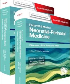 Fanaroff and Martin's Neonatal-Perinatal Medicine, 2-Volume Set: Diseases of the Fetus and Infant, 10e