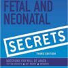 Fetal & Neonatal Secrets, 3e 3rd Edition
