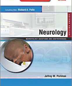 Neurology: Neonatology Questions and Controversies 2nd Edition