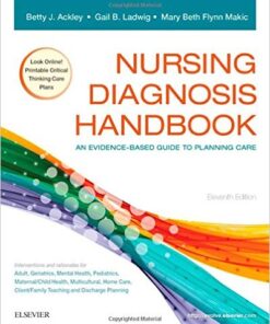 Nursing Diagnosis Handbook: An Evidence-Based Guide to Planning Care, 11e 11th Edition