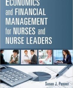 Economics and Financial Management for Nurses and Nurse Leaders 2nd Edition