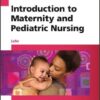 Introduction to Maternity and Pediatric Nursing, 7e 7th Edition