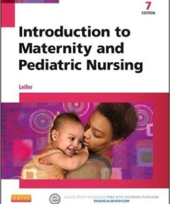 Introduction to Maternity and Pediatric Nursing, 7e 7th Edition