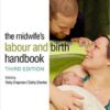 The Midwife's Labour and Birth Handbook 3rd Edition