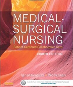 Medical-Surgical Nursing: Patient-Centered Collaborative Care, Single Volume, 8e 8th Edition