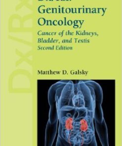 Dx/Rx: Genitourinary Oncology: Cancer Of The Kidneys, Bladder, And Testis  2nd Edition