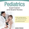 Pediatrics Examination and Board Review 1st Edition