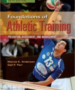 Foundations of Athletic Training: Prevention, Assessment, and Management, 5th Edition