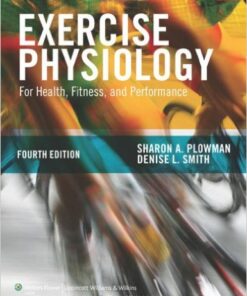 Exercise Physiology for Health Fitness and Performance Fourth Edition