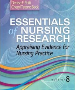 Essentials of Nursing Research: Appraising Evidence for Nursing Practice 8th Edition
