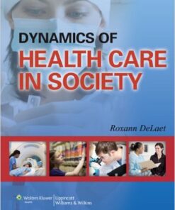 Dynamics of Health Care in Society