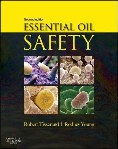 Essential Oil Safety: A Guide for Health Care Professionals Kindle Edition