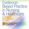 Evidence-Based Practice in Nursing & Healthcare: A Guide to Best Practice 3 edition
