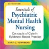 Essentials of Psychiatric Mental Health Nursing: Concepts of Care in Evidence-Based Practice 6th Edition