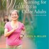 Nursing for Wellness in Older Adults Seventh Edition