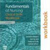 Fundamentals of Nursing: Clinical Skills Workbook Kindle Edition