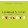 Cartilage Surgery: An Operative Manual 1e