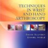 Techniques in Wrist and Hand Arthroscopy Kindle Edition