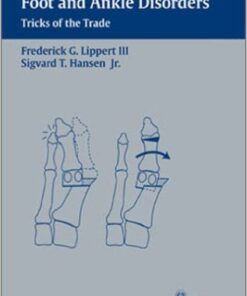 Foot and Ankle Disorders: Tricks of the Trade 1st Edition
