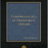 Pathophysiology of Orthopaedic Diseases  1st Edition