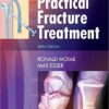 Practical Fracture Treatment, 5e 5th Edition